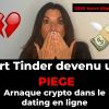 💔 Escroquerie crypto sur Tinder, Bumble & Co – Comment des fraudeurs piègent les célibataires avec de faux sentiments